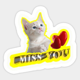 Cat I Miss You-Cat Lovers Sticker